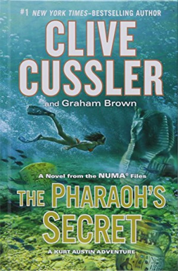 Cover Art for 9781410480347, The Pharaoh's Secret: A Novel from the Numa Files (Kurt Austin Adventure) by Clive Cussler, Graham Brown