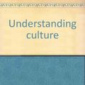 Cover Art for 9781299072558, Understanding Culture by John Joseph Honigmann