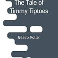 Cover Art for 9789353293369, The Tale of Timmy Tiptoes by Beatrix Potter
