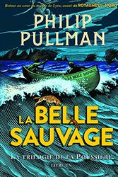 Cover Art for 9782075091268, La trilogie de la poussière, Tome 1 : La Belle Sauvage by Philip Pullman