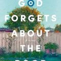 Cover Art for 9781761151644, God Forgets About the Poor by Peter Polites