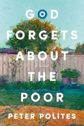 Cover Art for 9781761151644, God Forgets About the Poor by Peter Polites