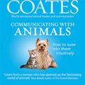 Cover Art for 9781446489451, Communicating with Animals: How to tune into them intuitively by Margrit Coates