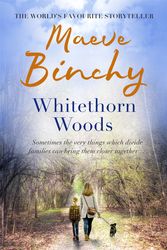 Cover Art for 9780752881478, Whitethorn Woods by Maeve Binchy
