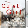 Cover Art for 9781427202161, The Quiet Girl by Peter Hoeg