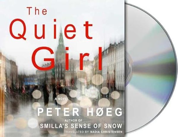 Cover Art for 9781427202161, The Quiet Girl by Peter Hoeg