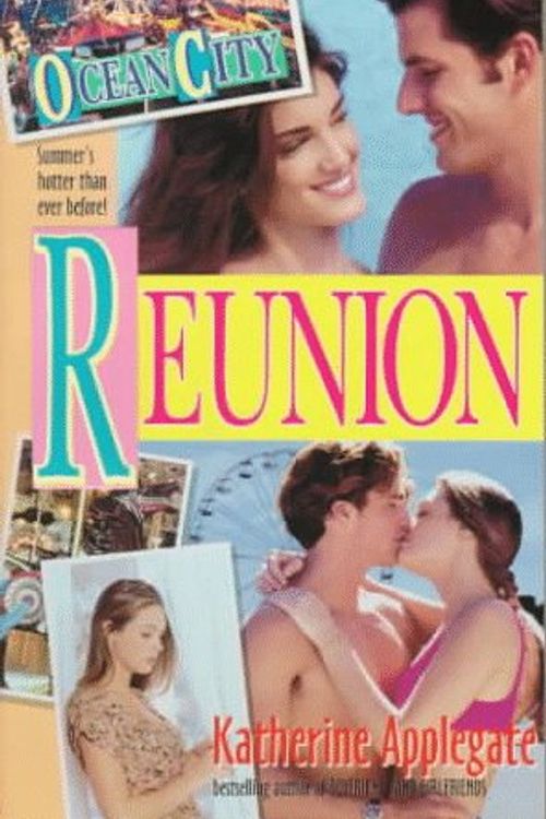 Cover Art for 9780061062339, Reunion (Ocean City No 5) by Katherine Applegate