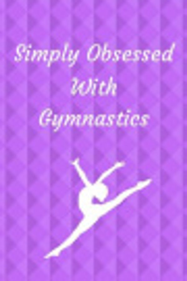 Cover Art for 9781095488362, Simply Obsessed With Gymnastics by Scopettah Books
