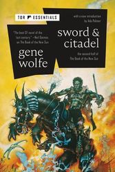 Cover Art for 9781250827036, Sword & Citadel by Gene Wolfe