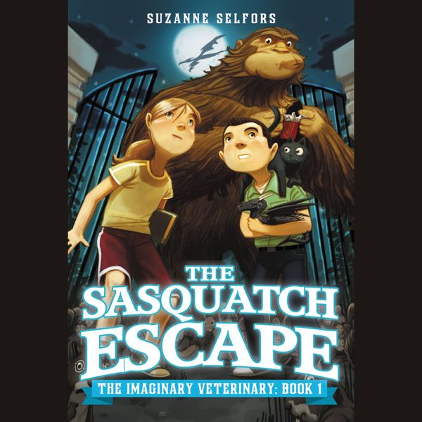 Cover Art for 9781619696778, The Sasquatch Escape by Suzanne Selfors