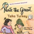 Cover Art for B00EGMSTBK, Nate the Great Talks Turkey by Marjorie Weinman Sharmat