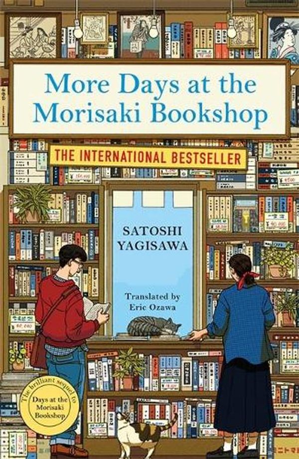 Cover Art for 9781786584328, More Days at the Morisaki Bookshop: The cosy sequel to DAYS AT THE MORISAKI BOOKSHOP by Satoshi Yagisawa