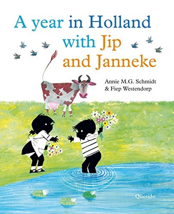 Cover Art for 9789045120584, A year in Holland with Jip and Janneke by Annie M. g. Schmidt