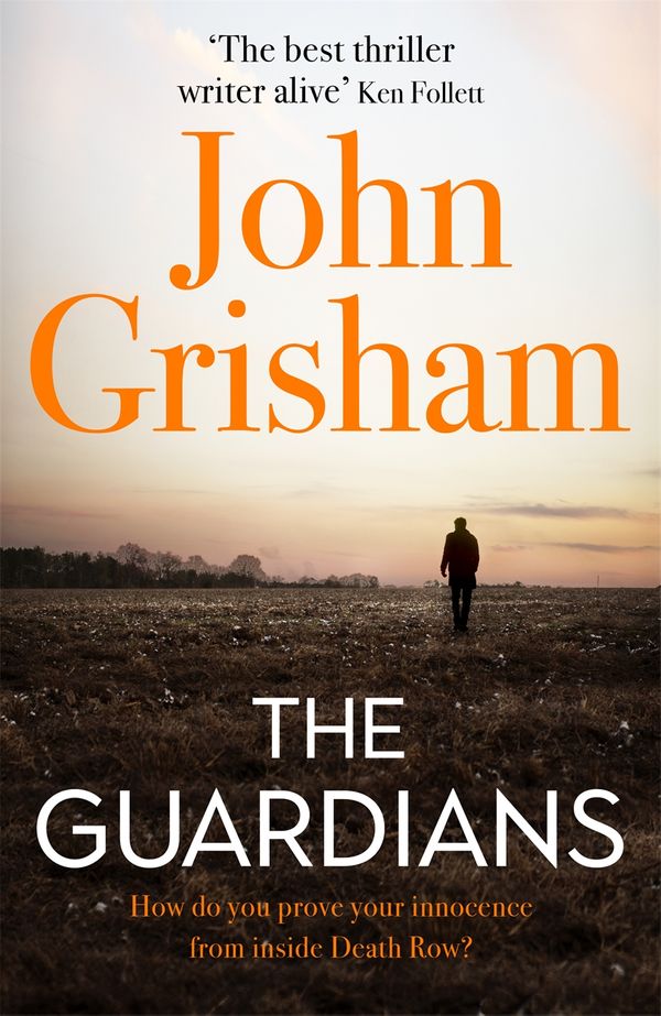 Cover Art for 9781473684621, The Guardians by John Grisham