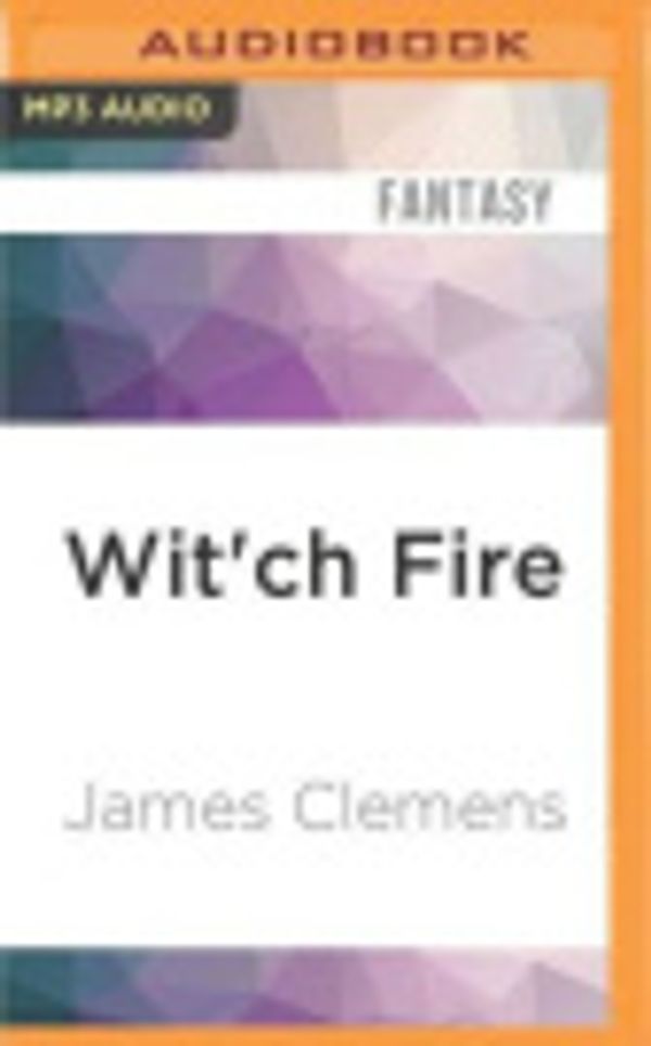 Cover Art for 9781522692669, Wit'ch Fire by James Clemens