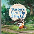 Cover Art for B0876GNMNY, Buster's Ears Trip Him Up: When You Fail (Good News for Little Hearts Series) by Edward T. Welch
