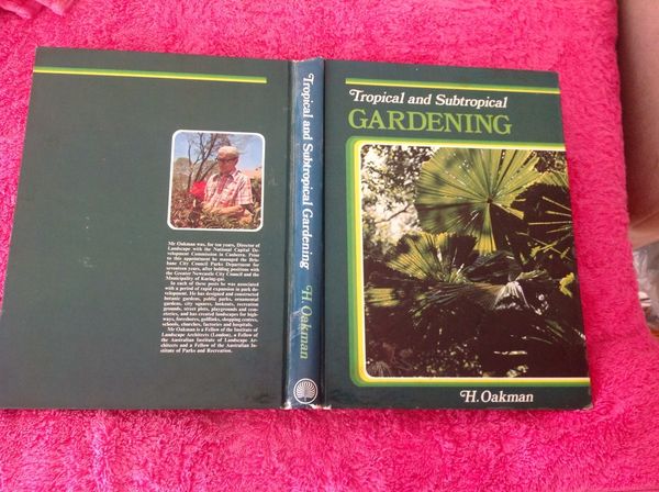 Cover Art for 9780702229374, Harry Oakman's tropical & subtropical gardening: The complete guide to gardening in tropical and subtropical regions by Harry Oakman