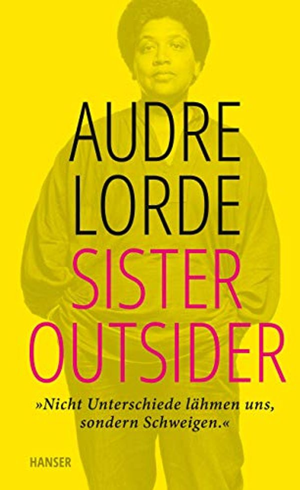 Cover Art for 9783446269712, Sister Outsider by Audre Lorde