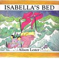 Cover Art for 9780733600401, Isabella's Bed by Alison Lester