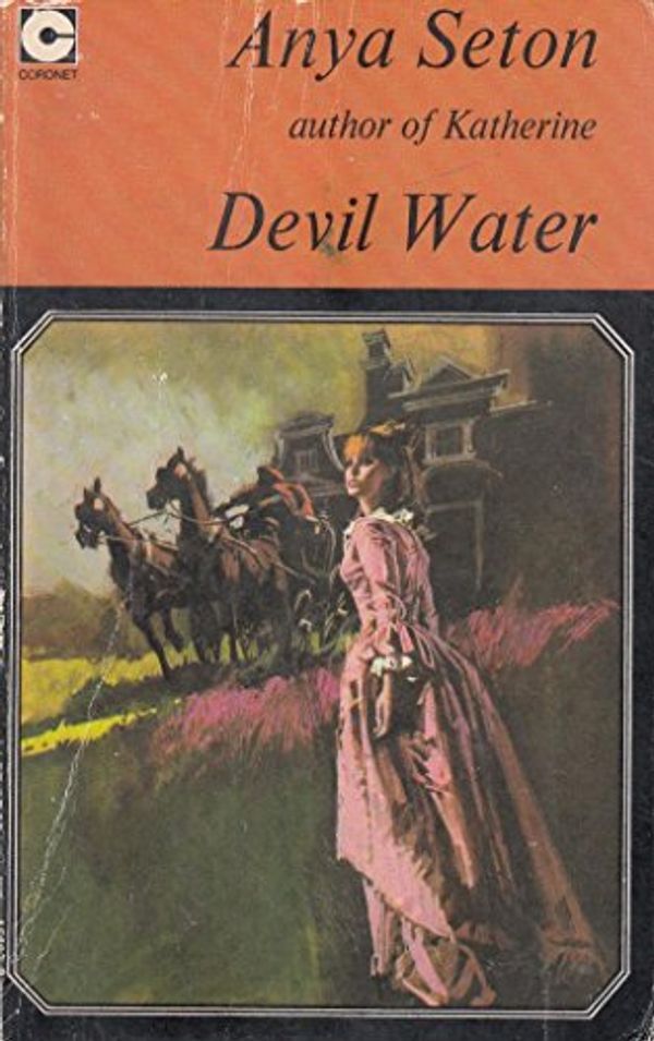 Cover Art for 9780340156933, Devil Water by Anya Seton