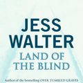 Cover Art for 9780340819937, Land of the Blind by Jess Walter