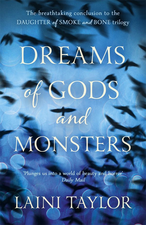 Cover Art for 9781444722727, Dreams of Gods and Monsters by Laini Taylor