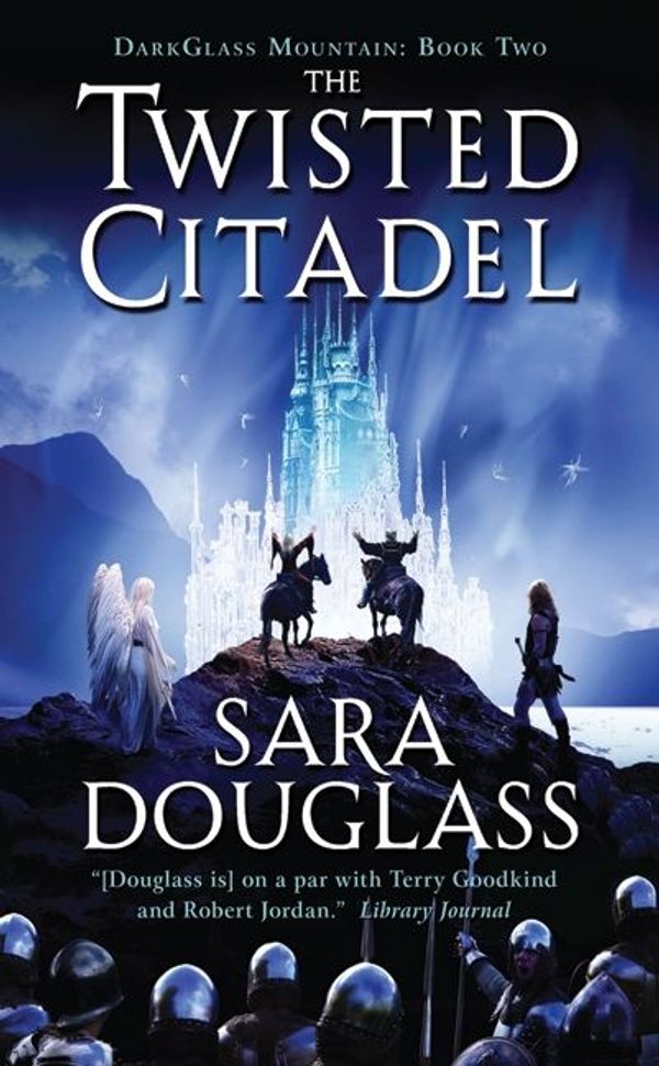 Cover Art for 9780061854248, The Twisted Citadel by Sara Douglass