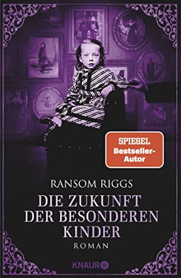 Cover Art for 9783426226599, Die Zukunft der besonderen Kinder by Ransom Riggs
