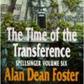Cover Art for 9781857232493, Time of the Transference by Alan Dean Foster
