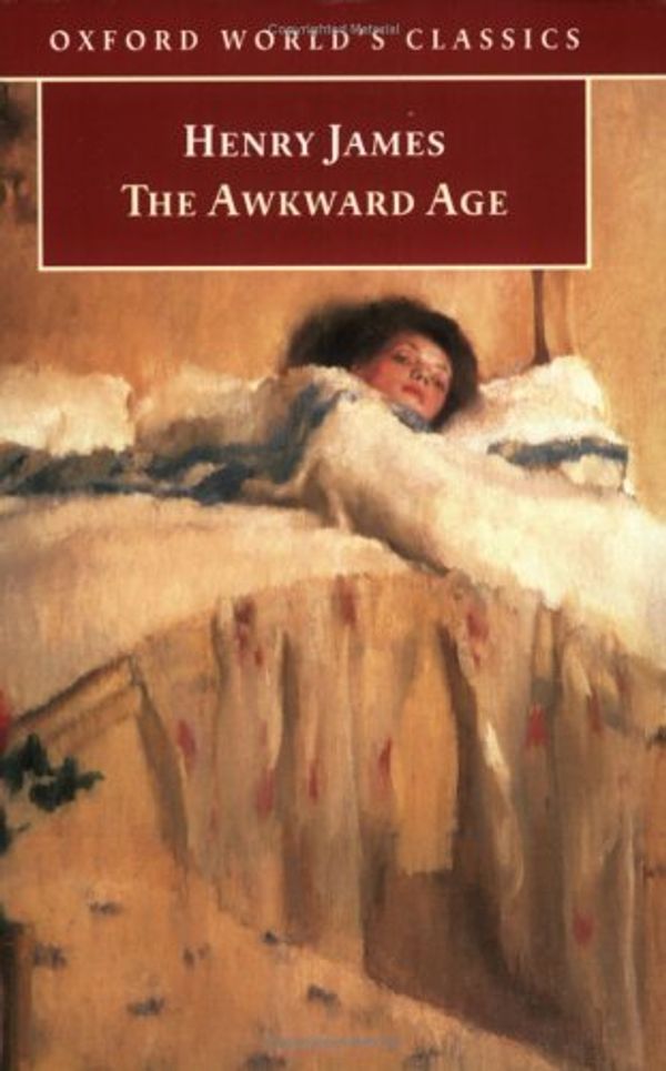 Cover Art for 9780192837042, The Awkward Age by Henry James