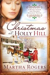 Cover Art for 9781616388379, Christmas at Holly Hill by Martha Rogers