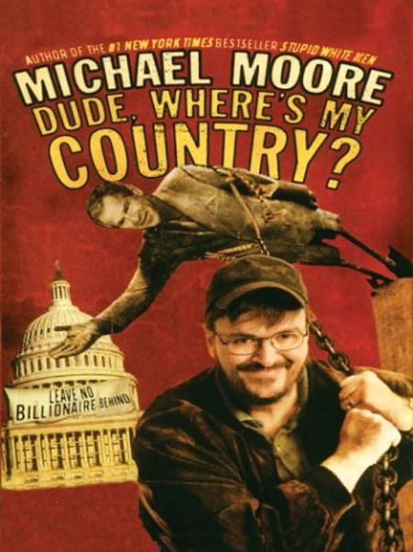 Cover Art for 9780786263004, Dude, Where's My Country? by Michael Moore