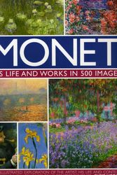 Cover Art for 9780754819530, Monet: His Life and Works in 500 Images by Susie Hodge