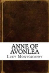 Cover Art for 9781539381440, Anne of Avonlea by Lucy Maud Montgomery