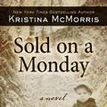Cover Art for 9781432853563, Sold on a Monday (Thorndike Press Large Print Historical Fiction) by Kristina McMorris