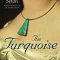 Cover Art for 9781556528033, The Turquoise by Anya Seton