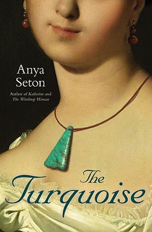 Cover Art for 9781556528033, The Turquoise by Anya Seton