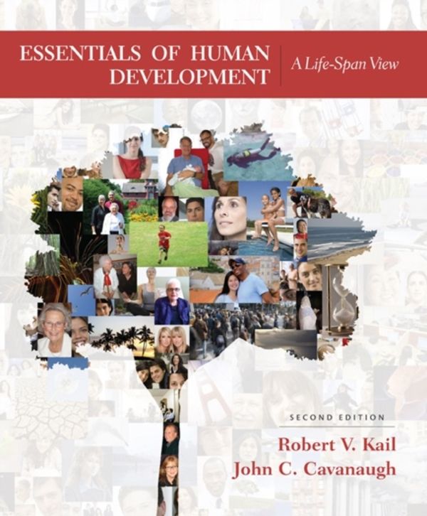 Cover Art for 9781305504585, Essentials of Human DevelopmentA Life-Span View by Robert V. Kail