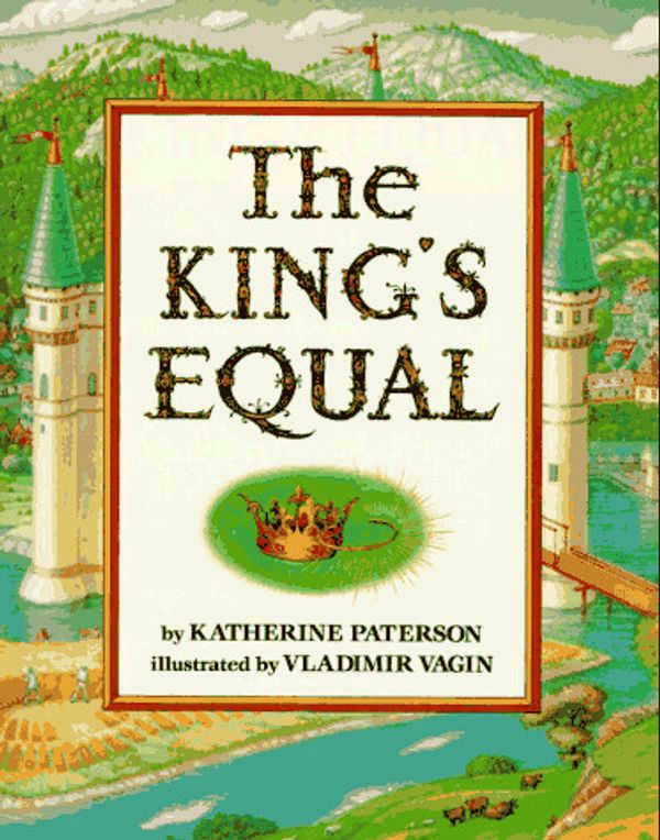 Cover Art for 9780064433969, The King's Equal by Katherine Paterson