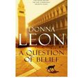Cover Art for B00QASWZJ0, [(A Question of Belief)] [ By (author) Donna Leon ] [April, 2010] by Unknown