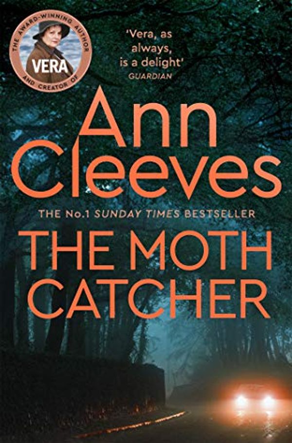 Cover Art for B00UXKJ0XA, The Moth Catcher (Vera Stanhope series Book 7) by Ann Cleeves