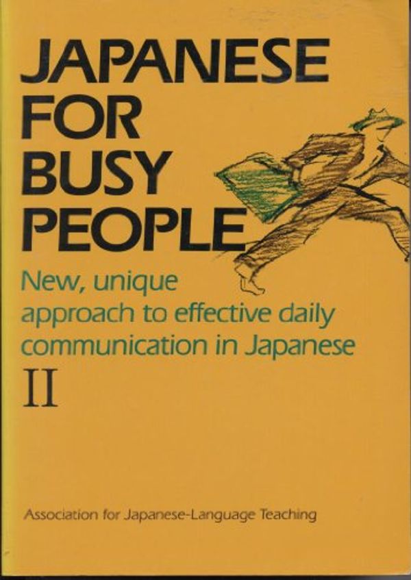 Cover Art for 9780870119194, Japanese for Busy People by Association for Japanese Language Teaching