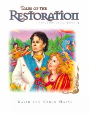 Cover Art for 9780781432894, Tales of the Restoration by David R. Mains, Karen Mains