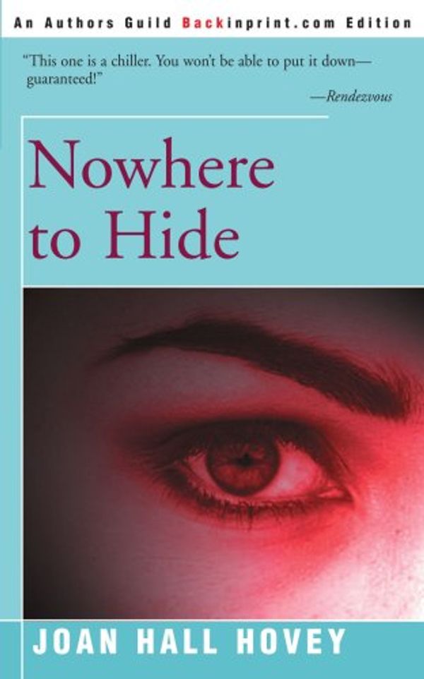 Cover Art for 9780595003662, Nowhere to Hide by Joan Hall Hovey