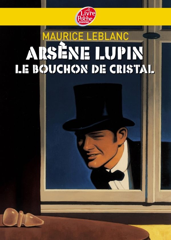 Cover Art for 9782013234399, Arsene Lupin, Le Bouchon de Cristal - Texte Integral by Maurice LeBlanc