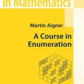 Cover Art for 9783642072536, A Course in Enumeration by Martin Aigner