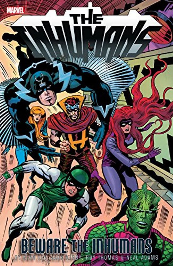 Cover Art for B0785V39M9, Inhumans: Beware The Inhumans by Stan Lee, Jack Kirby, Roy Thomas, Gary Friedrich, Archie Goodwin, Arnold Drake, Gerry Conway