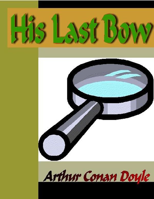 Cover Art for 9781595473769, His Last Bow by Doyle, Arthur Conan