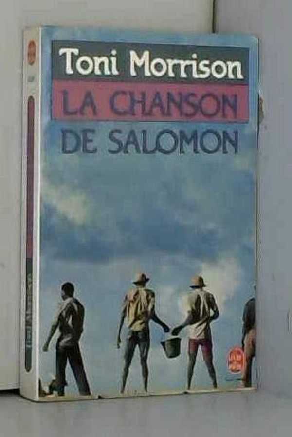 Cover Art for 9782253040699, La chanson de Salomon : roman by Toni Morrison