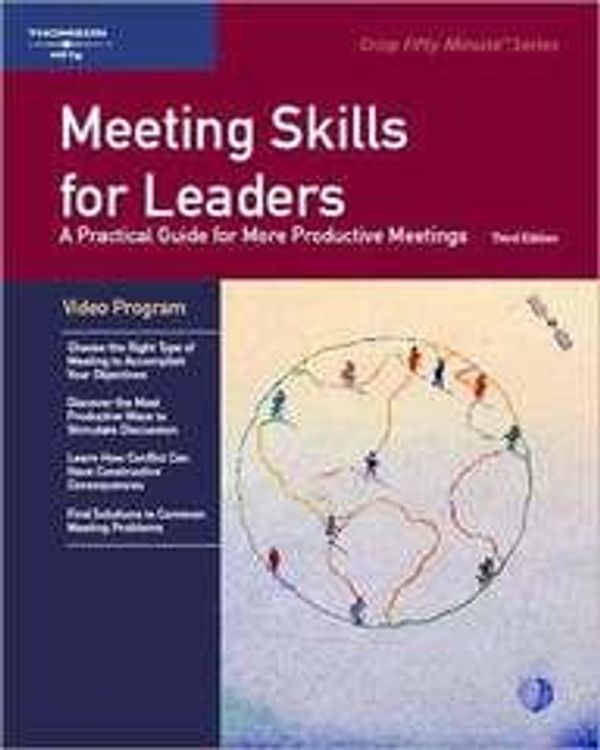 Cover Art for 9781418889074, Crisp: Meeting Skills for Leaders, Third Edition, Group Training Video Program (Crisp Group Training Video) by Crisp Publications